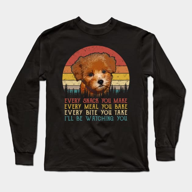 Vintage Every Snack You Make Every Meal You Bake Maltipoo Long Sleeve T-Shirt by SportsSeason